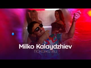 milko kalaidzhiev - show me (2022)